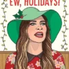 None EW, HOLIDAYS! GREETING CARD 1 None EW, HOLIDAYS! GREETING CARD