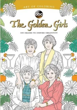 None THE ART OF COLORING: THE GOLDEN GIRLS COLORING BOOK Lifestyle