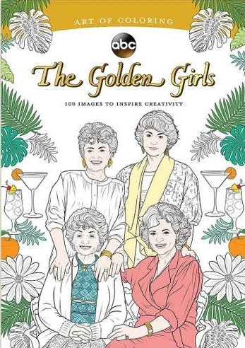None THE ART OF COLORING: THE GOLDEN GIRLS COLORING BOOK Lifestyle 3 None THE ART OF COLORING: THE GOLDEN GIRLS COLORING BOOK Lifestyle