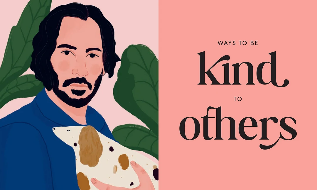 None KEANU REEVES' GUIDE TO KINDNESS: 50 SIMPLE WAYS TO BE EXCELLENT BOOK 4 None KEANU REEVES' GUIDE TO KINDNESS: 50 SIMPLE WAYS TO BE EXCELLENT BOOK