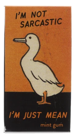 Blue Q NOT SARCASTIC, I'M JUST MEAN GUM