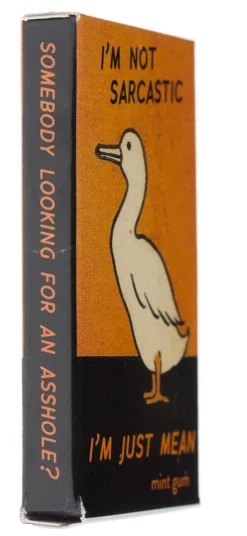 Blue Q NOT SARCASTIC, I'M JUST MEAN GUM