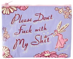 Blue Q DON'T F**K WITH MY S**T MAKE UP BAG